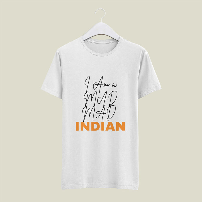 I am a mad mad INDIAN